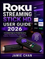 ROKU STREAMING STICK HD USER GUIDE 2026
