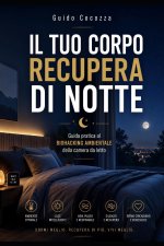 IL TUO CORPO RECUPERA DI NOTTE