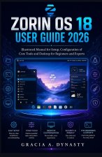 ZORIN OS 18 USER GUIDE 2026
