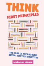 Think, First Principles