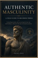 AUTHENTIC MASCULINITY