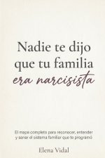 Nadie te dijo que tu familia era narcisista