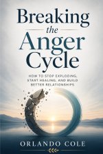 Breaking the Anger Cycle