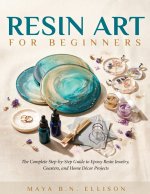 RESIN ART for BEGINNERS
