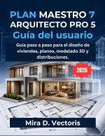 Plan Maestro 7 Arquitecto Pro 5 Guía Del Usuario