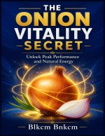 The Onion Vitality Secret