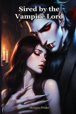 Sired by the Vampire Lord