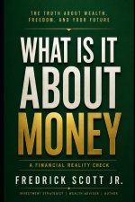 What Is It About Money