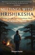 MEETINGS WITH HRISHIKESHA
