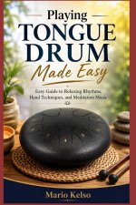 Playing Tongue Drum Made Easy