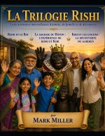 La Trilogie Rishi