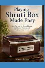 Playing Shruti Box Made Easy
