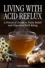 Living with Acid Reflux