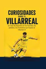 Curiosidades sobre el Villarreal