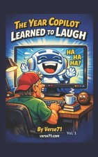 The Year Copilot Learned to Laugh Vol. 1