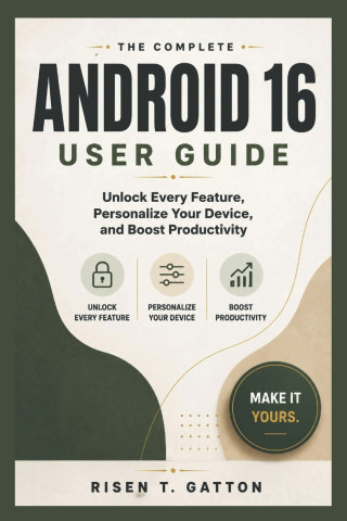 ANDROID 16 USER GUIDE