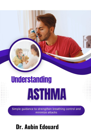 Understanding Asthma