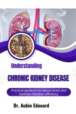 Understanding Chronic Kidney Disease