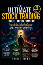 THE ULTIMATE STOCK TRADING GUIDE FOR BEGINNERS (4 BOOKS IN 1 and 300 chart image )