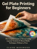 Gel Plate Printing for Beginners