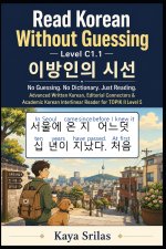 Read Korean Without Guessing - Level C1.1