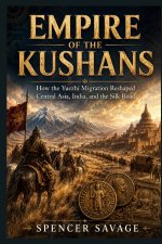 EMPIRE OF THE KUSHANS