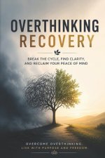 Overthinking Recovery