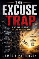 The Excuse Trap