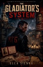 The Gladiator's System