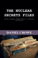 The Nuclear Secrets Files