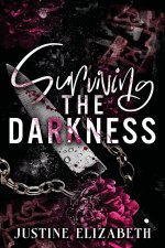 Surviving the Darkness