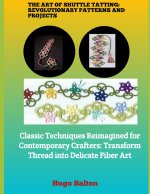 THE ART OF SHUTTLE TATTING