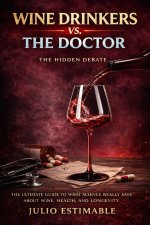 Wine Drinkers VS. The Doctor