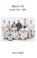 Shaw's XI in the USA - 1881