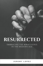 Resurrected