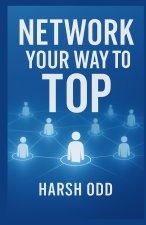 Network Your Way to the Top