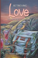 Retrieving Love