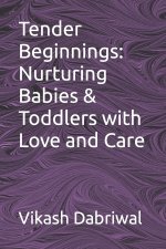 Tender Beginnings