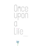 Once Upon A Life