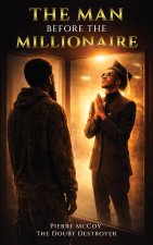 The Man Before The Millionaire