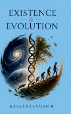 Existence and Evolution