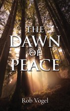 The Dawn of Peace