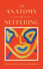 The Anatomy of Suffering