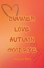 Summer Love Autumn Goodbye