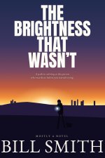The Brightness That Wasn't