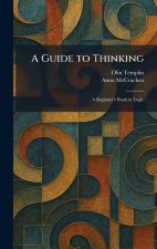 A Guide to Thinking