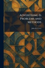 Advertising Is Problems and Methods