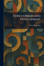 Ethics Origin and Development