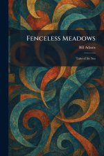 Fenceless Meadows