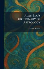 Alan Leo's Dictionary of Astrology